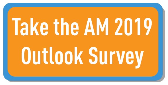 Take the AM Outlook 2019 survey button